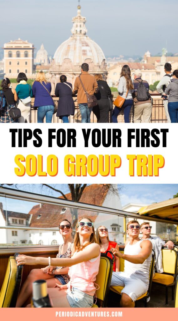 Click here to read tips for your first solo group trip including why you should consider one, what to pack on a group trip, tips for a group trip, and more!
